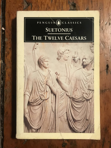 Suetonius: The Twelve Caesars