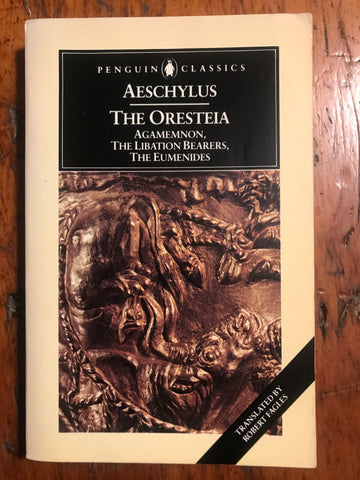 Aeschylus: The Oresteia [Fagles/Penguin]