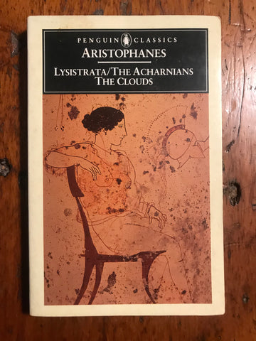 Aristophanes: Lysistrata/Acharnians/The Clouds [Sommerstein/Penguin]