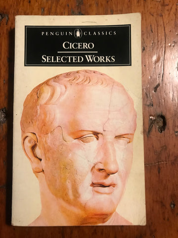 Cicero: Selected Works [Grant/Penguin]