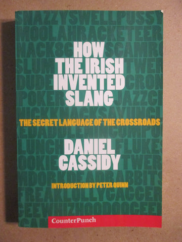 How The Irish Invented Slang: The Secret Language of the Crossroads