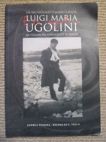Luigi Maria Ugolini: An Italian Archaeologist in Malta