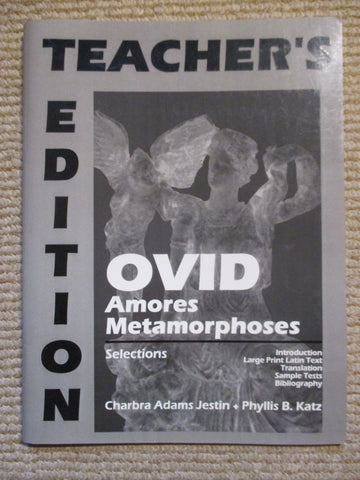 Teacher's Edition : Ovid Amores Metamorphoses (Selections)