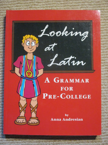 Looking At Latin : A Grammar For Pre-College