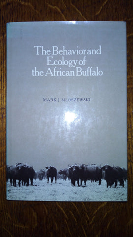 The Behavior and Ecology of the African Buffalo