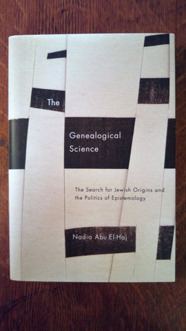 The Genealogical Science: The Search for Jewish Origins and the Politics of Epistemology