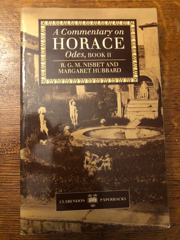 A Commentary on Horace Odes, Book II (Nisbet and Hubbard)
