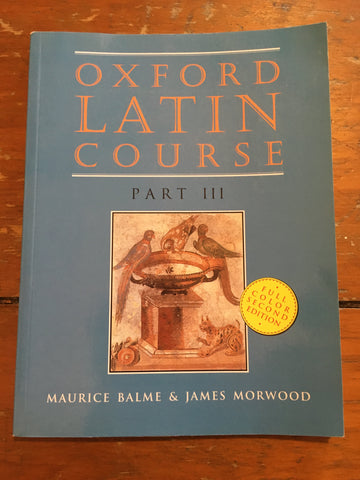 Oxford Latin Course: Part III [Second edition softcover]