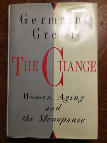 The Change: Women, Aging, and Menopause