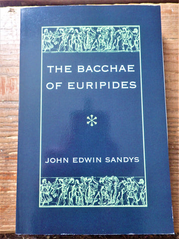 The Bacchae of Euripides [Sandys]