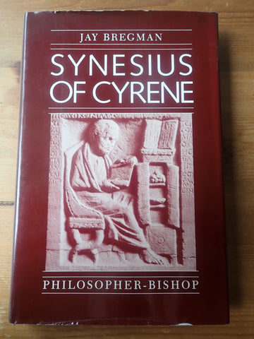 Synesius of Cyrene: Philosopher-Bishop