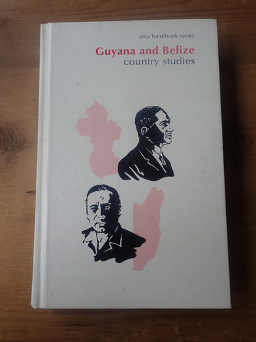 Guyana and Belize: Country Studies