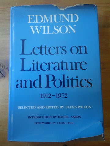 Edmund Wilson: Selected Letters on Literature and Politics 1912-1972