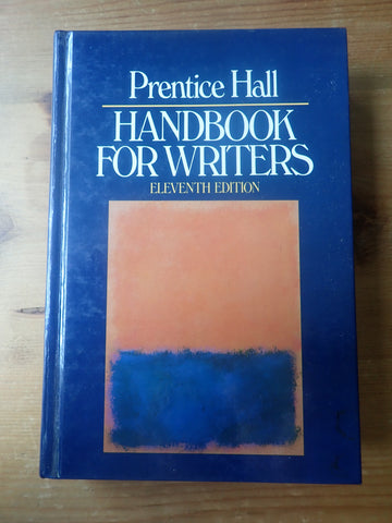 Prentice Hall Handbook for Writers: Eleventh Edition