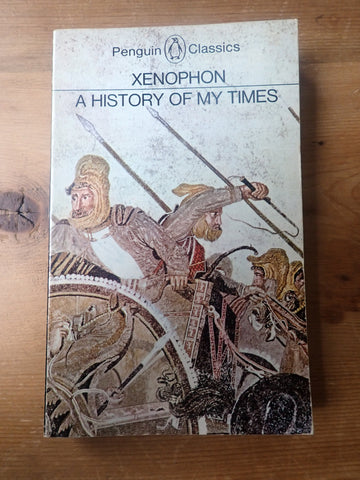 Xenophon: A History of My Times [Warner/Penguin]