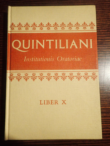 Quintiliani Instituionis Oratoriae Liber X