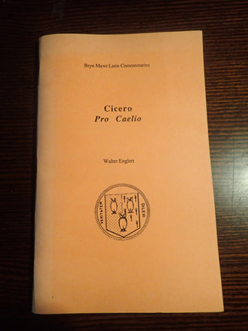 Cicero: Pro Caelio [Bryn Mawr Latin Commentaries]