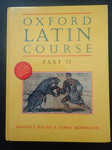 Oxford Latin Course: Part II [2nd edition Hardcover]