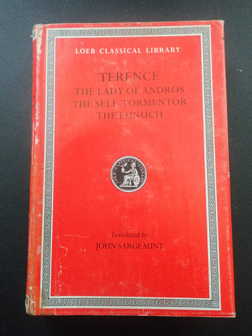 Terence: The Lady of Andros The Self Tormentor The Eunuch [Loeb]