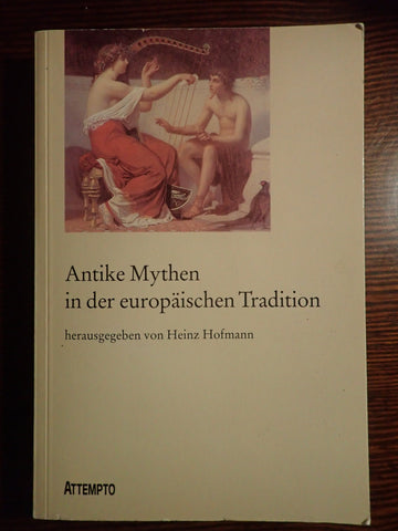 Antike Mythen in der Europaeischen Tradition