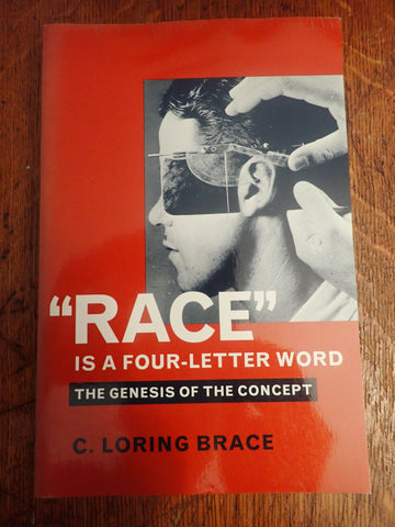 "Race" Is a Four-Letter Word: The Genesis of the Concept