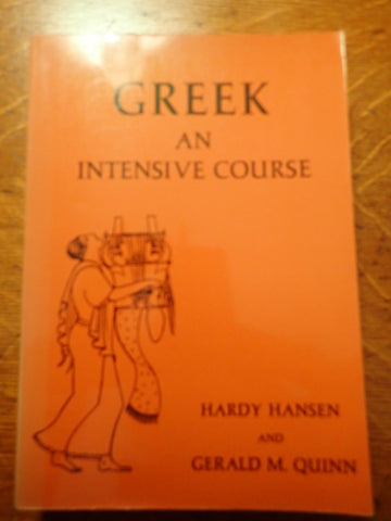 Greek: An Intensive Course [Hansen and Quinn]