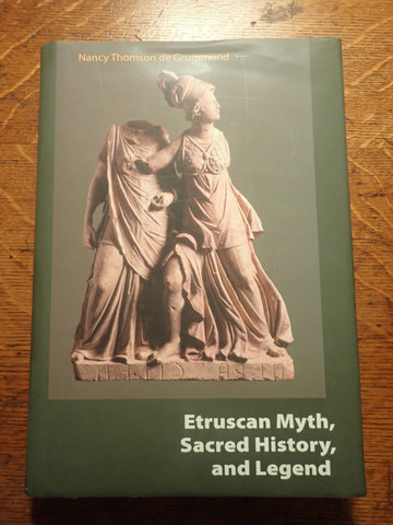 Etruscan Myth, Sacred History, and Legend