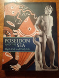 Poseidon and the Sea: Myth, Cult, and Daily Life