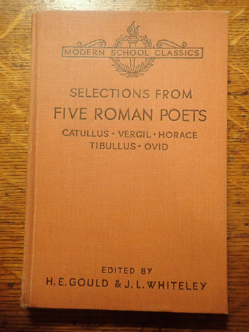 Selections from Five Roman Poets: Catullus, Vergil, Horace, Tibullus, Ovid