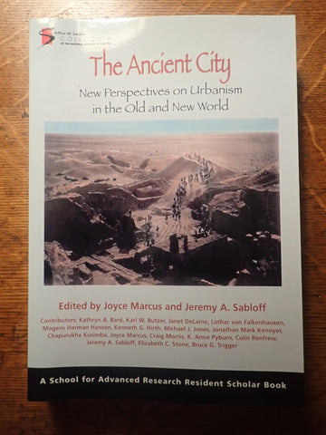 The Ancient City: New Perspectives on Urbanism in the Old and New World