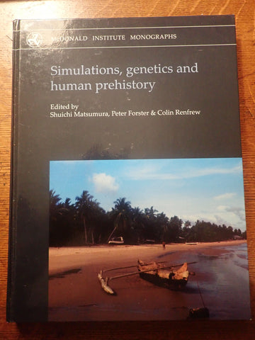 Simulations, Genetics, and Human Prehistory