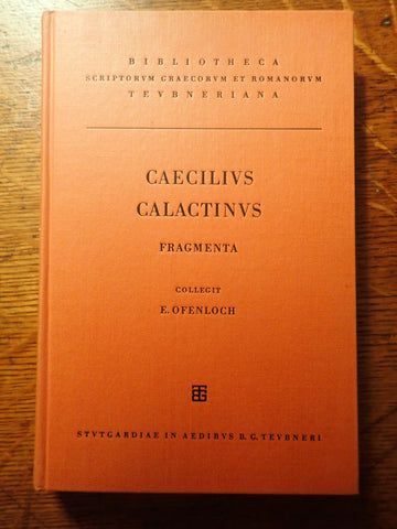 Caecilius Calactinus: Fragmenta [Teubner Text]