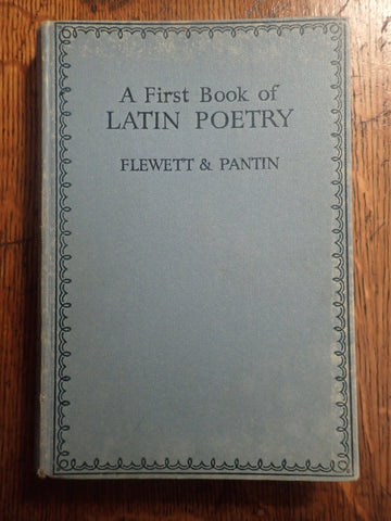 A First Book of Latin Poetry [Flewett and Pantin]