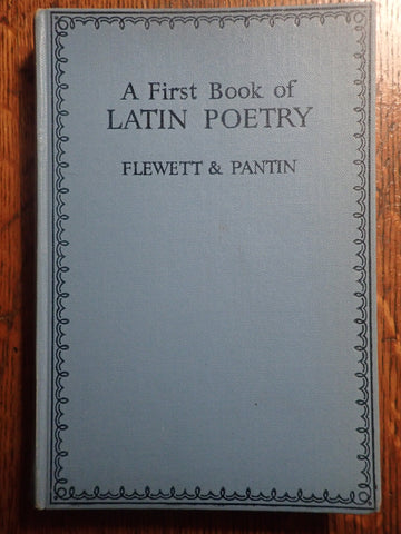 A First Book of Latin Poetry [Flewett and Pantin]