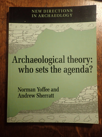 Archaeological theory: who sets the agenda?