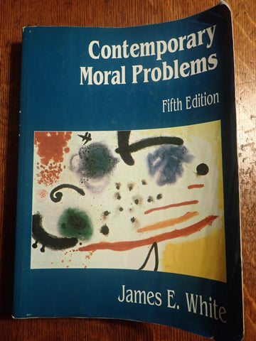 Contemporary Moral Problems [Fifth Edition]