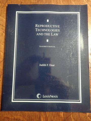 Reproductive Technologies and the Law - Teacher's Manual