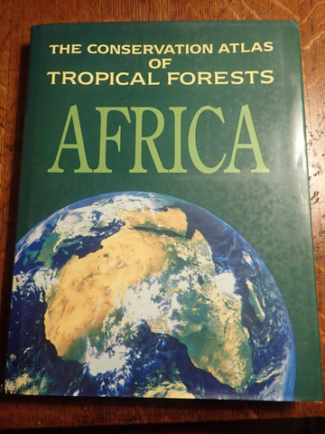The Conservation Atlas of Tropical Forests: Africa