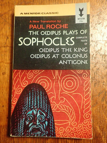 The Oedipus Plays of Sophocles [Roche]
