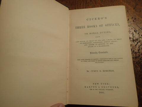 Cicero's Three Books of Offices, Or Moral Duties; Also His Cato Major, An Essay On Old Age, Laelius, Etc.