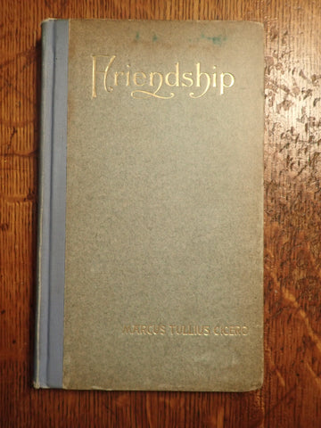 Friendship by Marcus Tullius Cicero [Inglis]