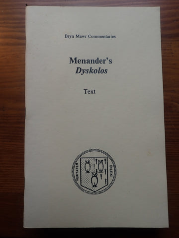 Menander's Dyskolos [Text][Bryn Mawr Commentaries]
