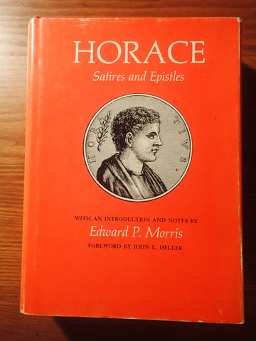 Horace: Satires and Epistles [Morris]