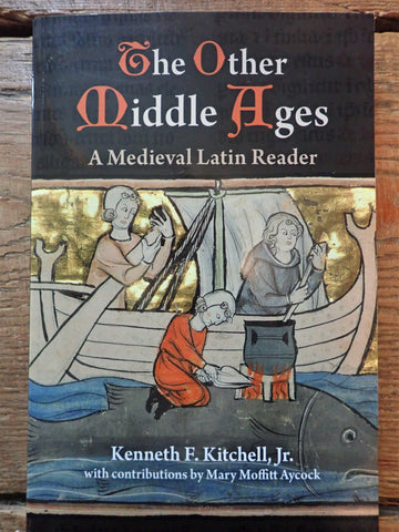The Other Middle Ages: A Medieval Latin Reader