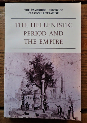 The Cambridge History of Classical Literature: The Hellenistic Period and the Empire