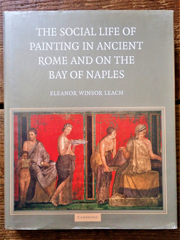 The Social Life of Painting in Ancient Rome and on the Bay of Naples