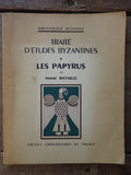 TRAITÉ D'ÉTUDES BYZANTINES. II. LES PAPYRUS.