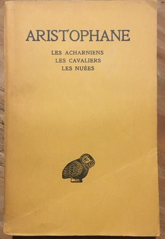 Les Acharniens, Les Cavaliers, Les Nuées - Aristophanes' Comedies