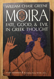 Moira: Fate, Good, & Evil in Greek Thought