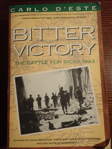 Bitter Victory: The Battle for Sicily, 1943